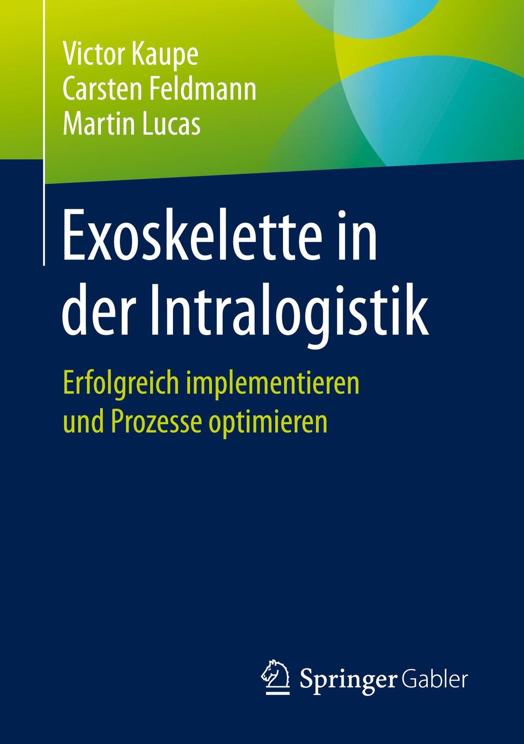 Cover: 9783658323455 | Exoskelette in der Intralogistik | Victor Kaupe (u. a.) | Taschenbuch