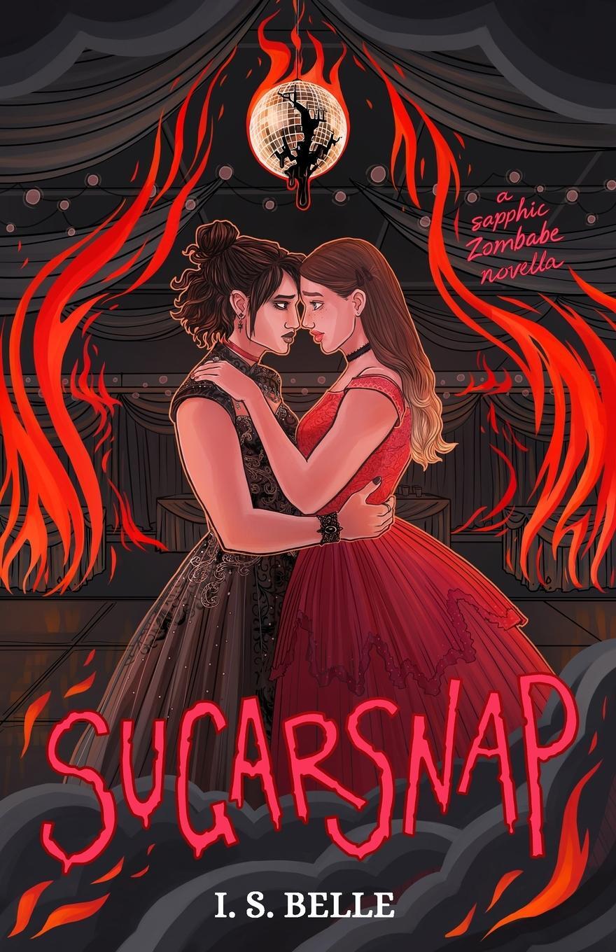 Cover: 9780473676698 | SUGARSNAP | a dark sapphic romance novella (BABYLOVE #2) | I. S. Belle