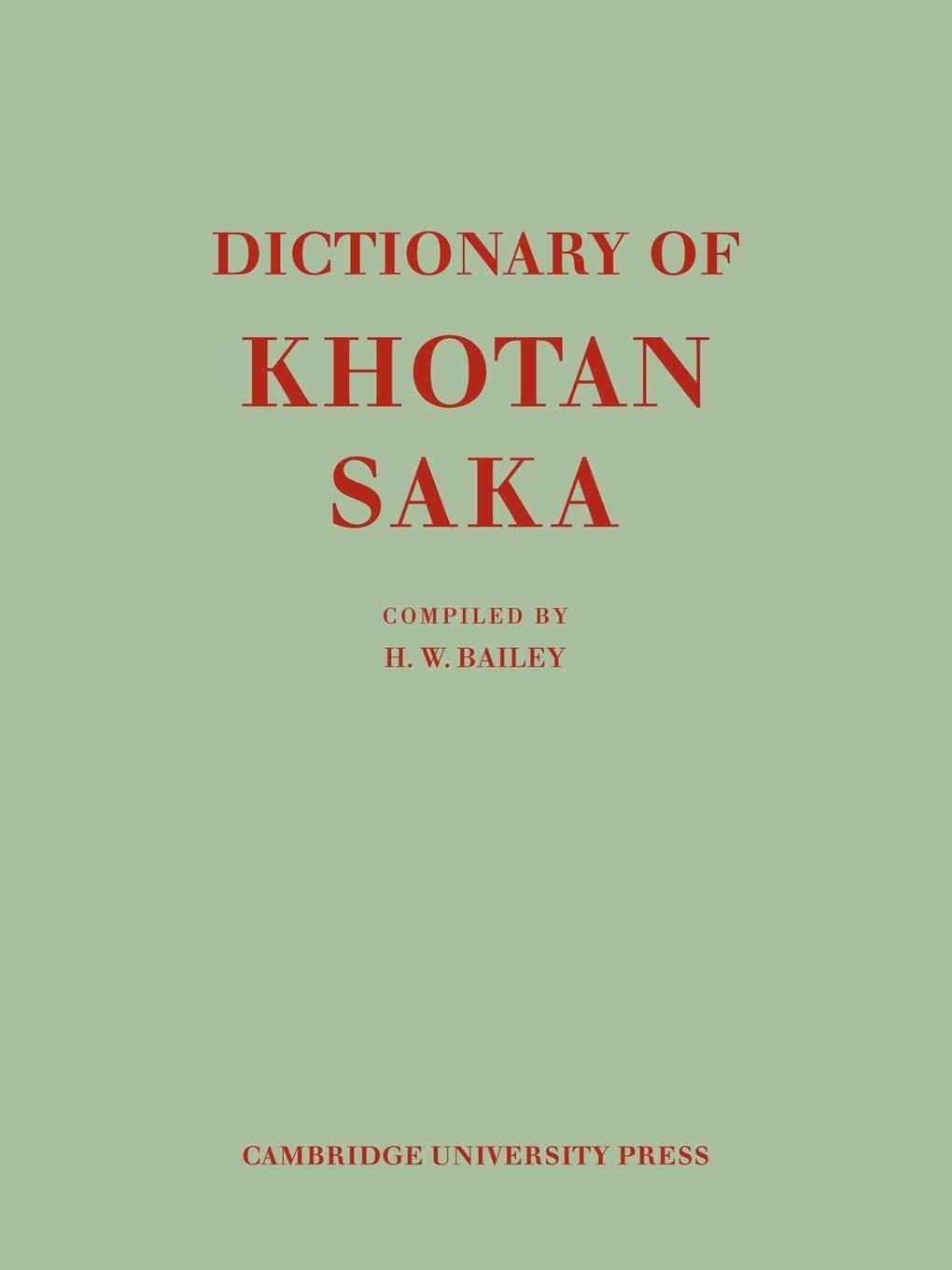 Cover: 9780521142502 | Dictionary of Khotan Saka | Harold Walter Bailey | Taschenbuch | 2010