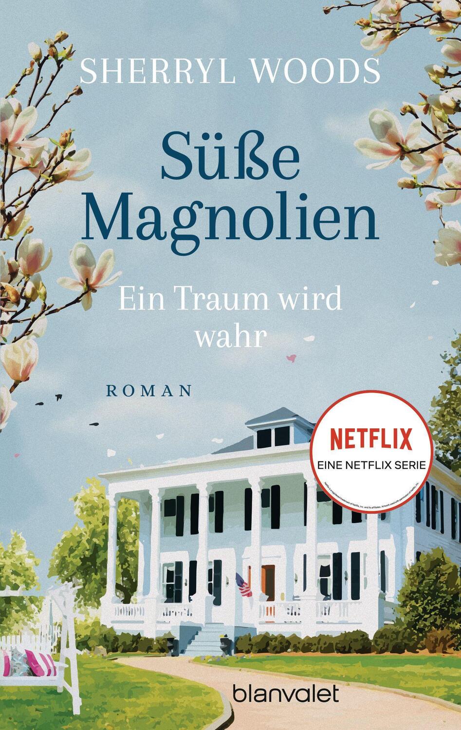 Cover: 9783734111051 | Süße Magnolien - Ein Traum wird wahr | Sherryl Woods | Taschenbuch