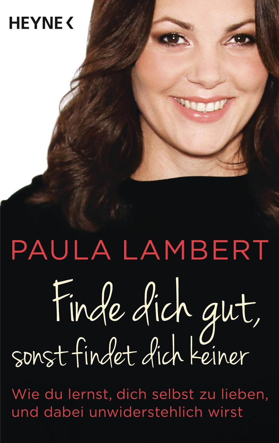 Cover: 9783453603813 | Finde dich gut, sonst findet dich keiner | Paula Lambert | Taschenbuch