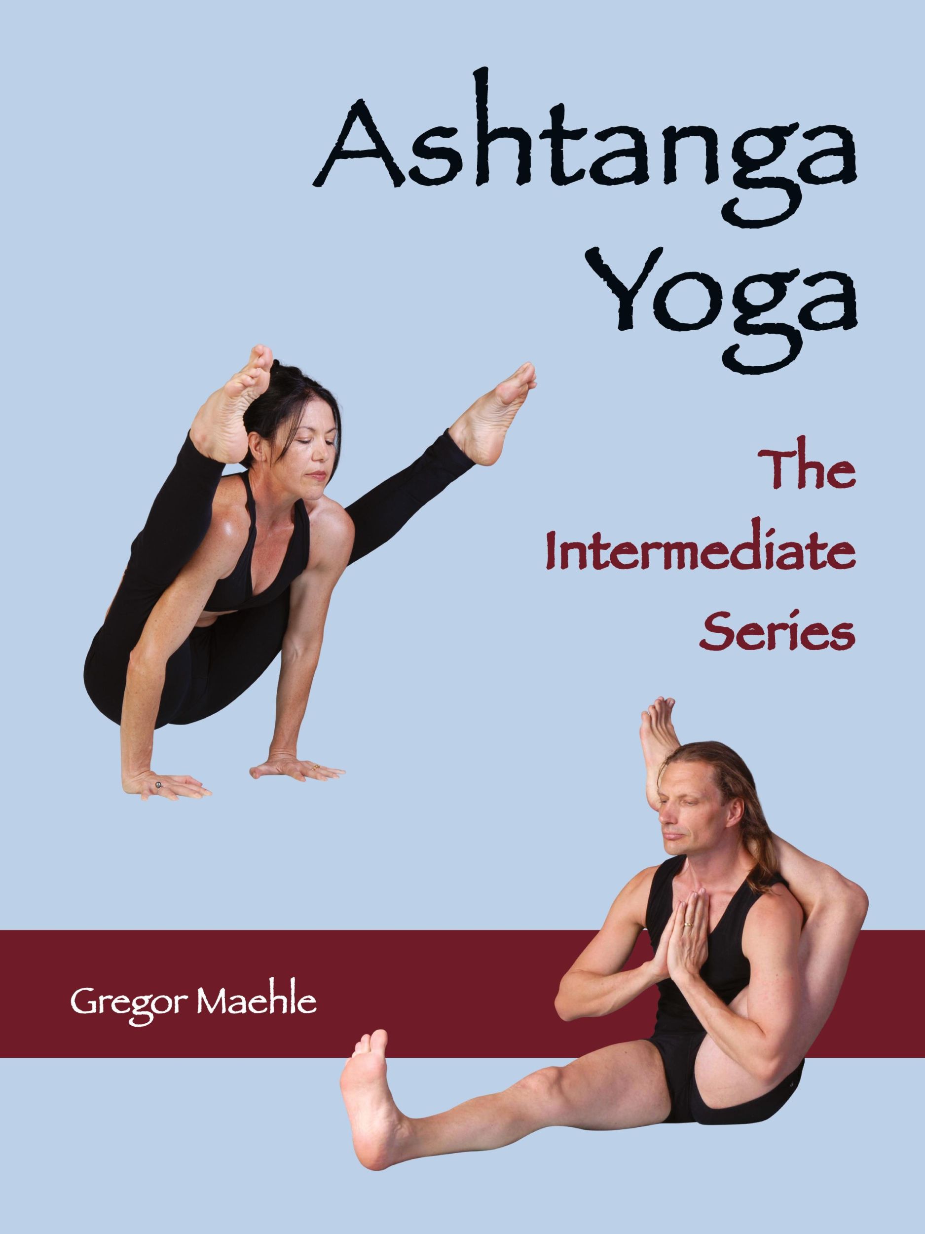 Cover: 9780648893271 | ASHTANGA YOGA The Intermediate Series | Gregor Maehle | Taschenbuch