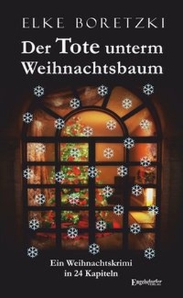 Cover: 9783957449382 | Der Tote unterm Weihnachtsbaum | Ein Weihnachtskrimi in 24 Kapiteln