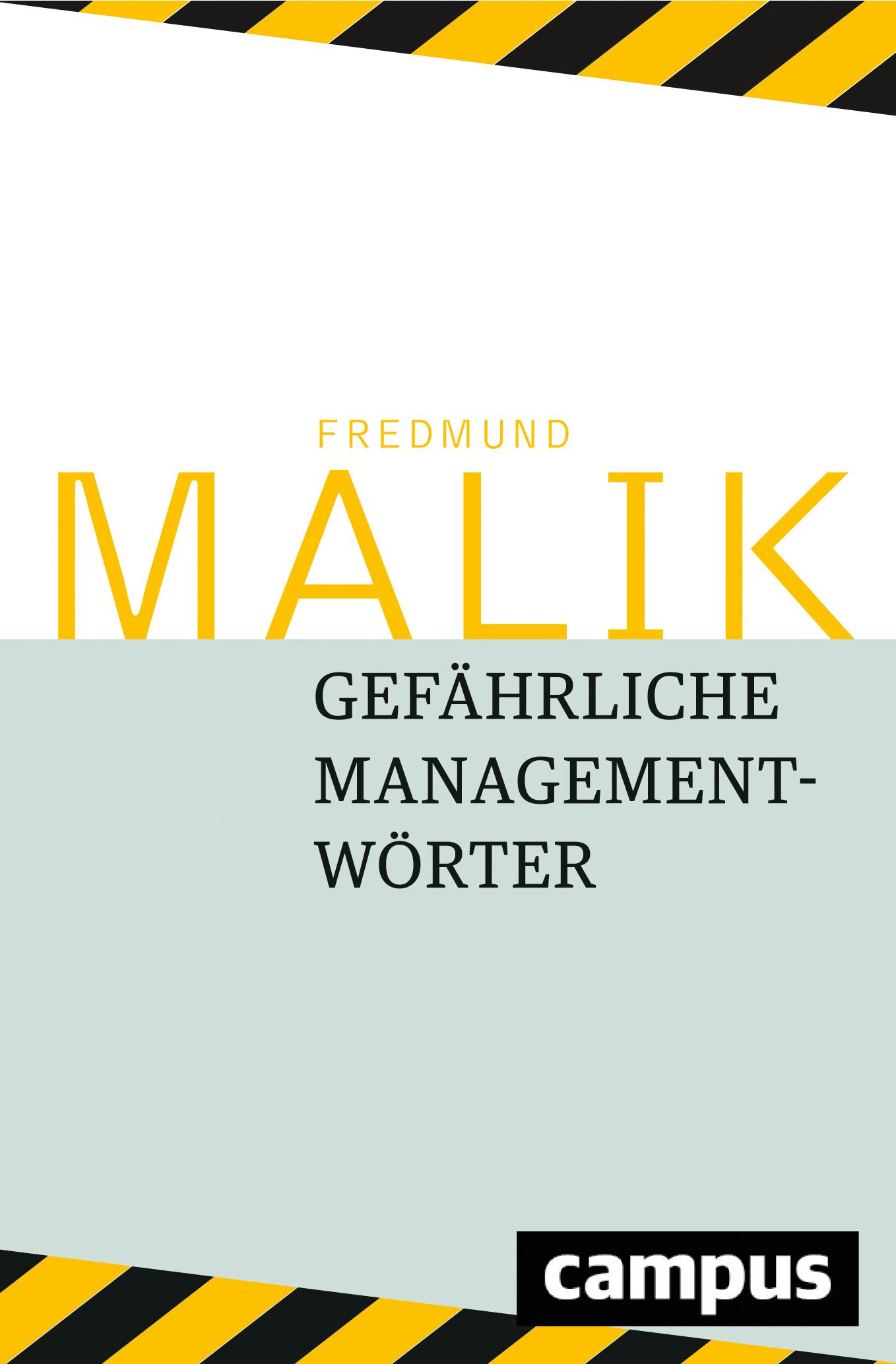 Cover: 9783593505404 | Gefährliche Managementwörter | Fredmund Malik | Buch | 221 S. | 2017