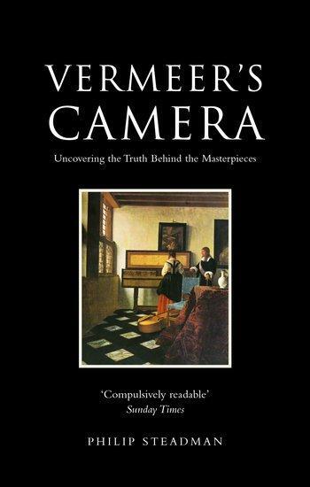 Cover: 9780192803023 | Vermeer's Camera | Uncovering the Truth Behind the Masterpieces | Buch