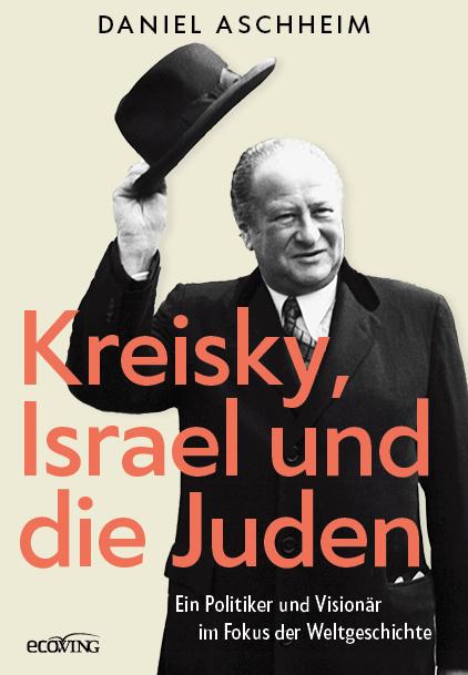 Cover: 9783711003645 | Kreisky, Israel und die Juden | Daniel Aschheim | Buch | 208 S. | 2025