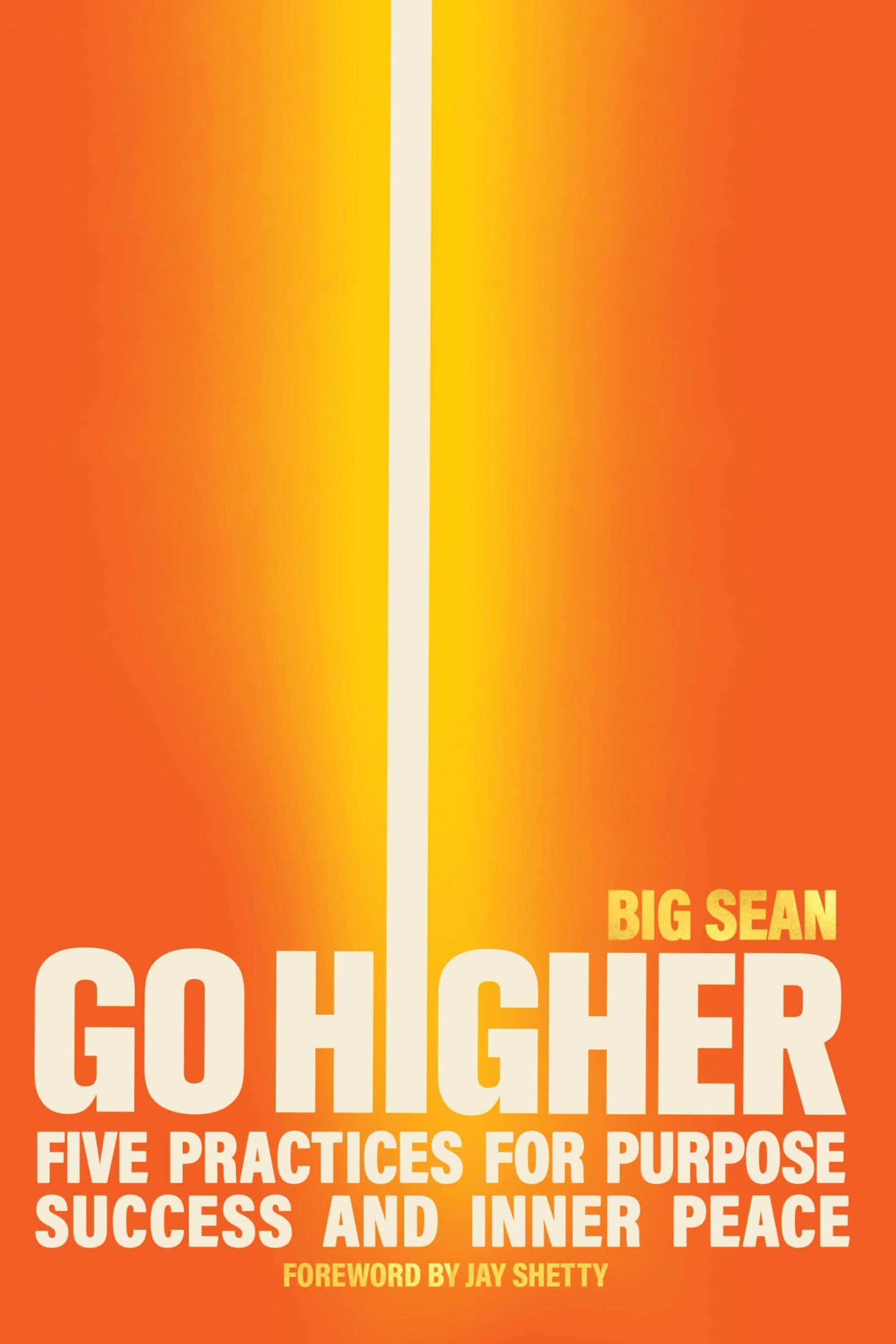 Cover: 9781668076385 | Go Higher | Five Practices for Purpose, Success, and Inner Peace