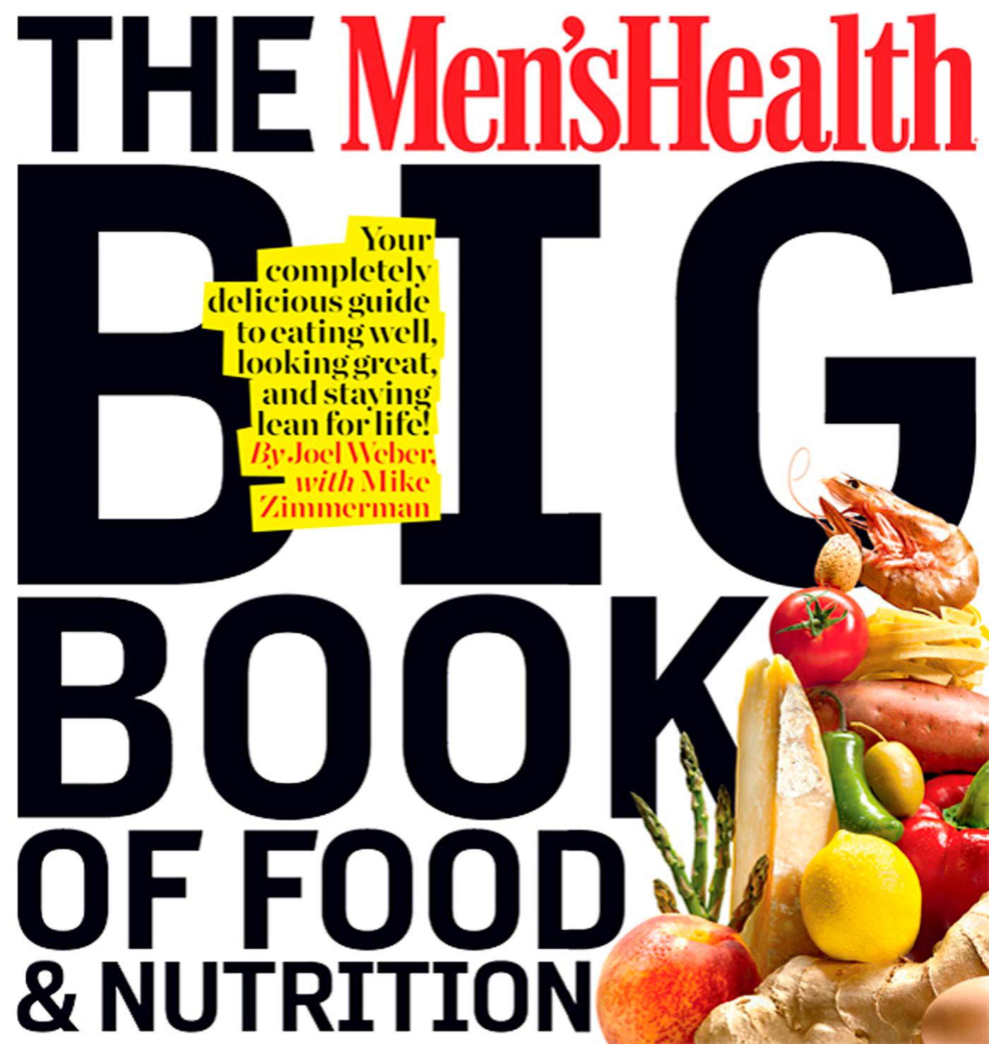 Cover: 9781605293103 | The Men's Health Big Book of Food &amp; Nutrition | Joel Weber (u. a.)