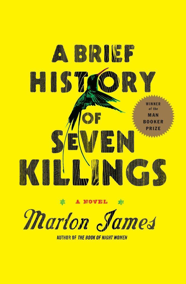 Cover: 9781594486005 | A Brief History of Seven Killings (Booker Prize Winner) | Marlon James