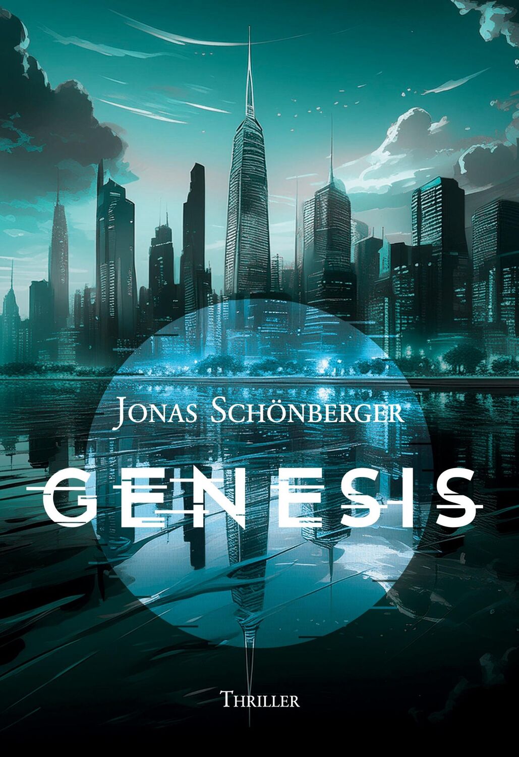 Cover: 9783769300741 | Genesis | Thriller | Jonas Schönberger | Buch | 590 S. | Deutsch