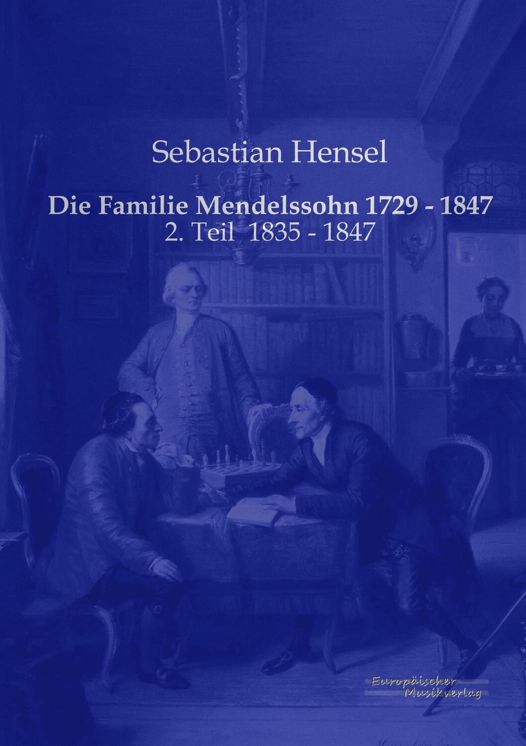 Cover: 9783956980664 | Die Familie Mendelssohn 1729 - 1847 | 2. Teil 1835 - 1847 | Hensel