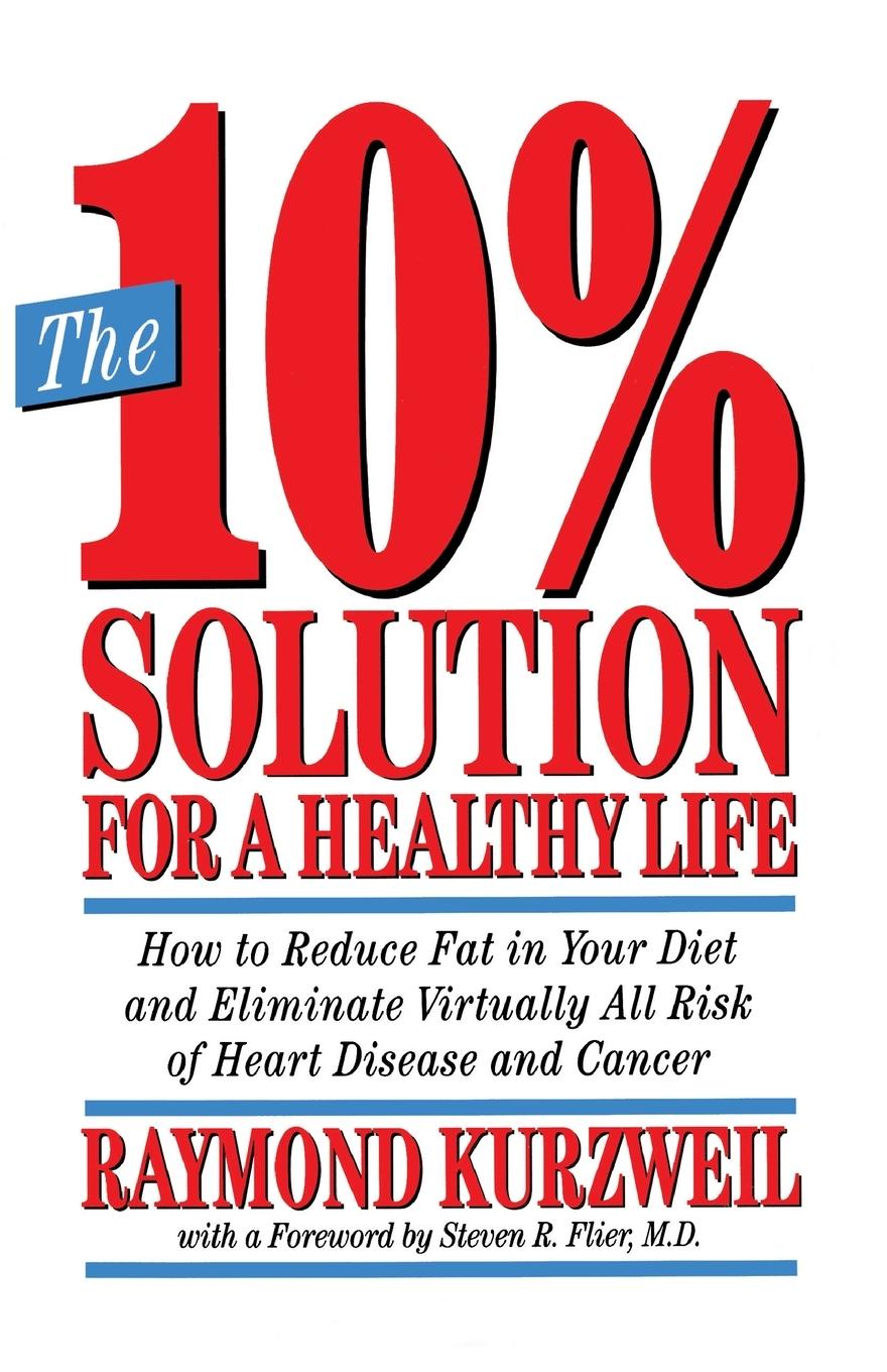 Cover: 9780517883013 | The 10% Solution for a Healthy Life | Raymond Kurzweil | Taschenbuch