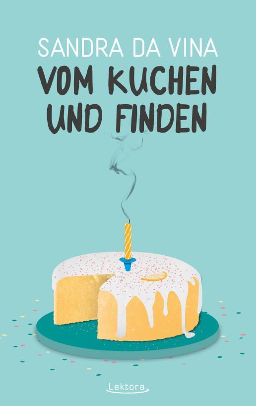 Cover: 9783954611317 | Vom Kuchen und Finden | Sandra da Vina | Taschenbuch | 188 S. | 2018