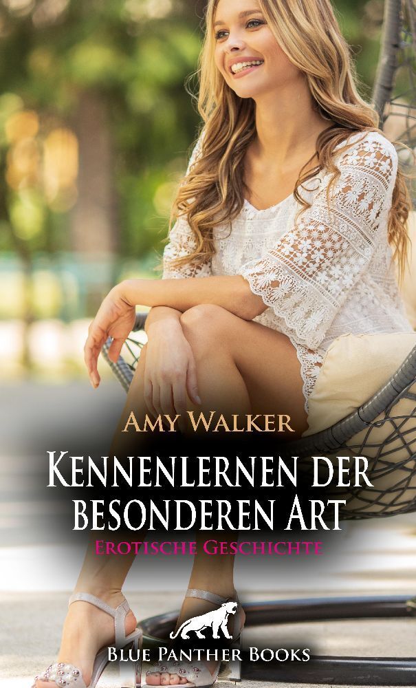 Cover: 9783756172313 | Kennenlernen der besonderen Art Erotische Geschichte + 5 weitere...