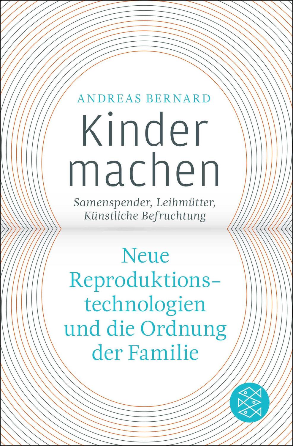 Cover: 9783596187737 | Kinder machen | Andreas Bernard | Taschenbuch | 544 S. | Deutsch