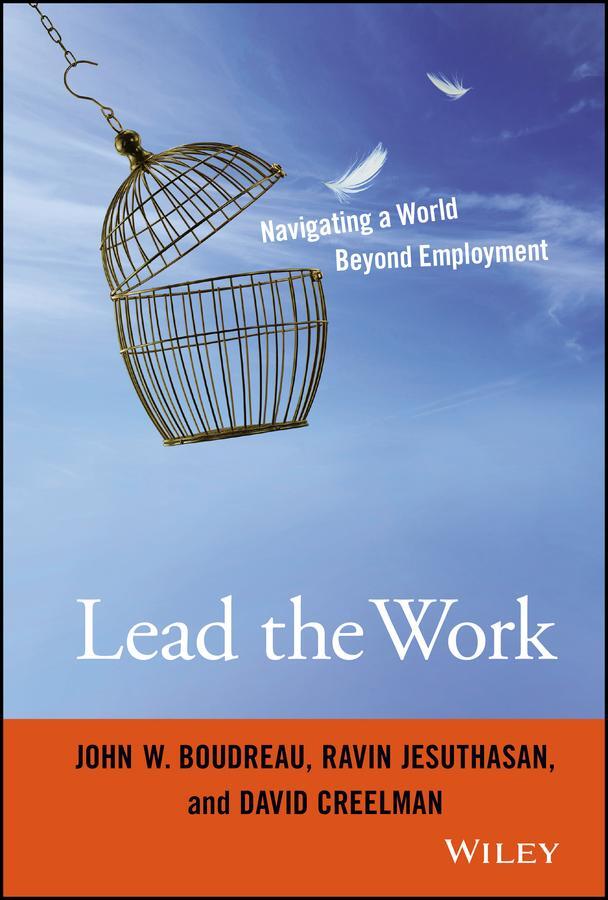 Cover: 9781119040040 | Lead the Work | Navigating a World Beyond Employment | Buch | 304 S.