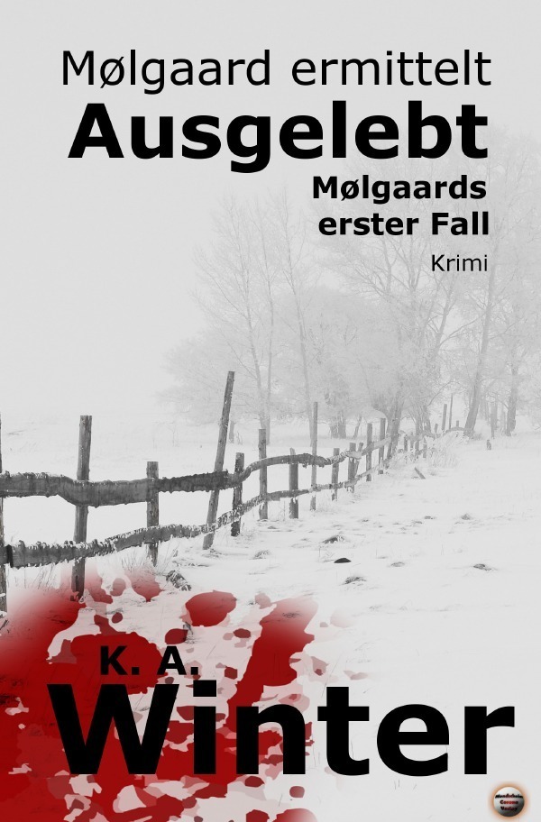 Cover: 9783745060065 | Ausgelebt | Mølgaards erster Fall | K. A. Winter | Taschenbuch | 2017