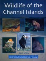 Cover: 9781903341247 | Wildlife of the Channel Islands | Sue Daly | Taschenbuch | Englisch