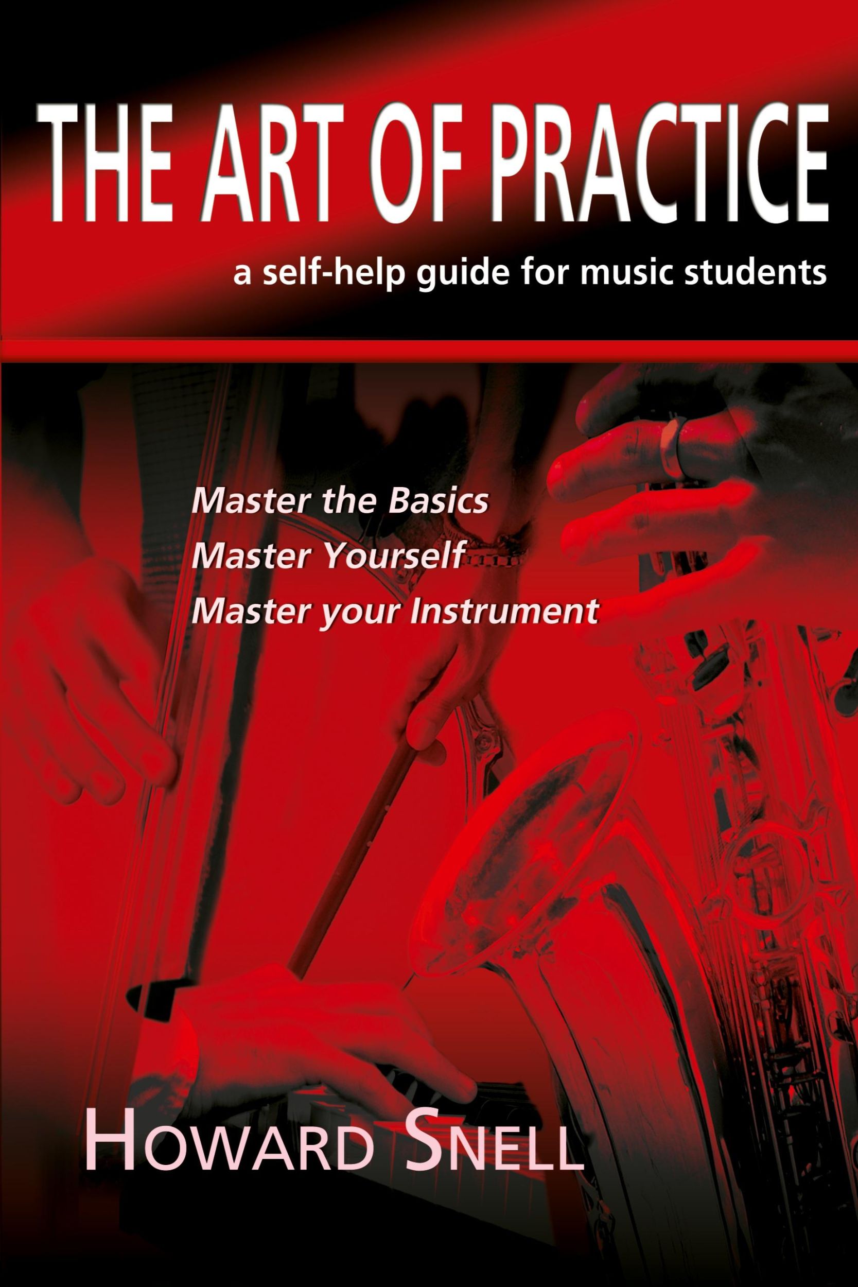 Cover: 9781780038438 | The Art of Practice | a Self-Help Guide for Music Students | Snell