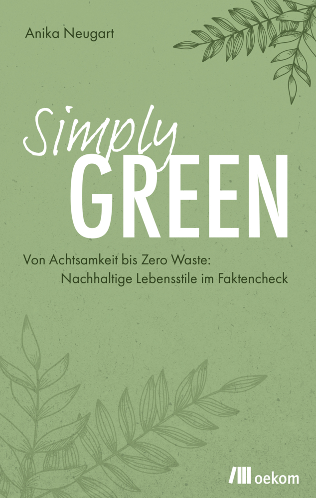 Cover: 9783962383305 | Simply Green | Anika Neugart | Taschenbuch | 304 S. | Deutsch | 2022