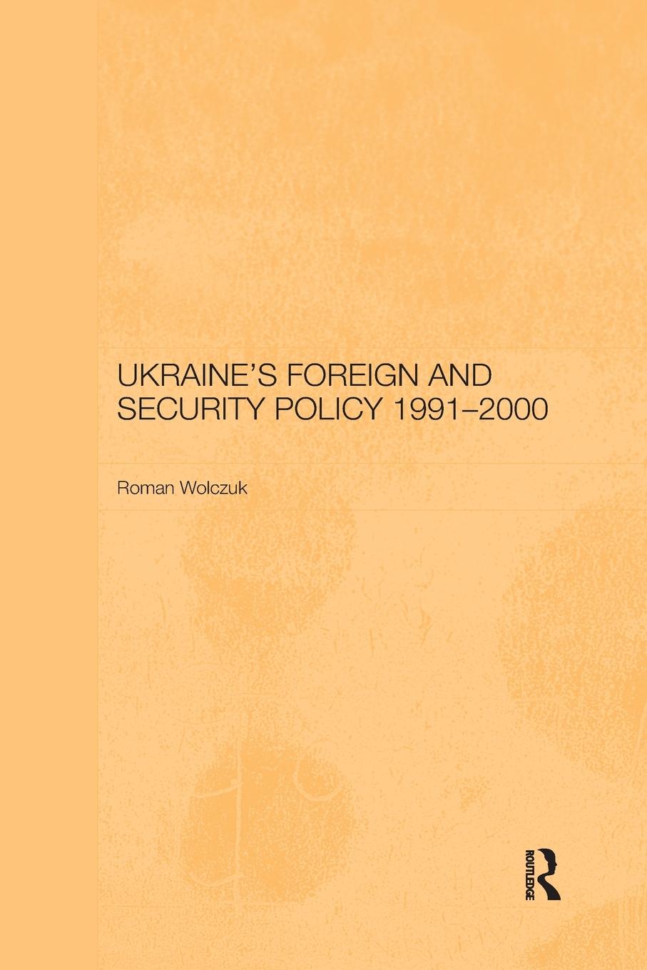 Cover: 9780367604707 | Ukraine's Foreign and Security Policy 1991-2000 | Roman Wolczuk | Buch