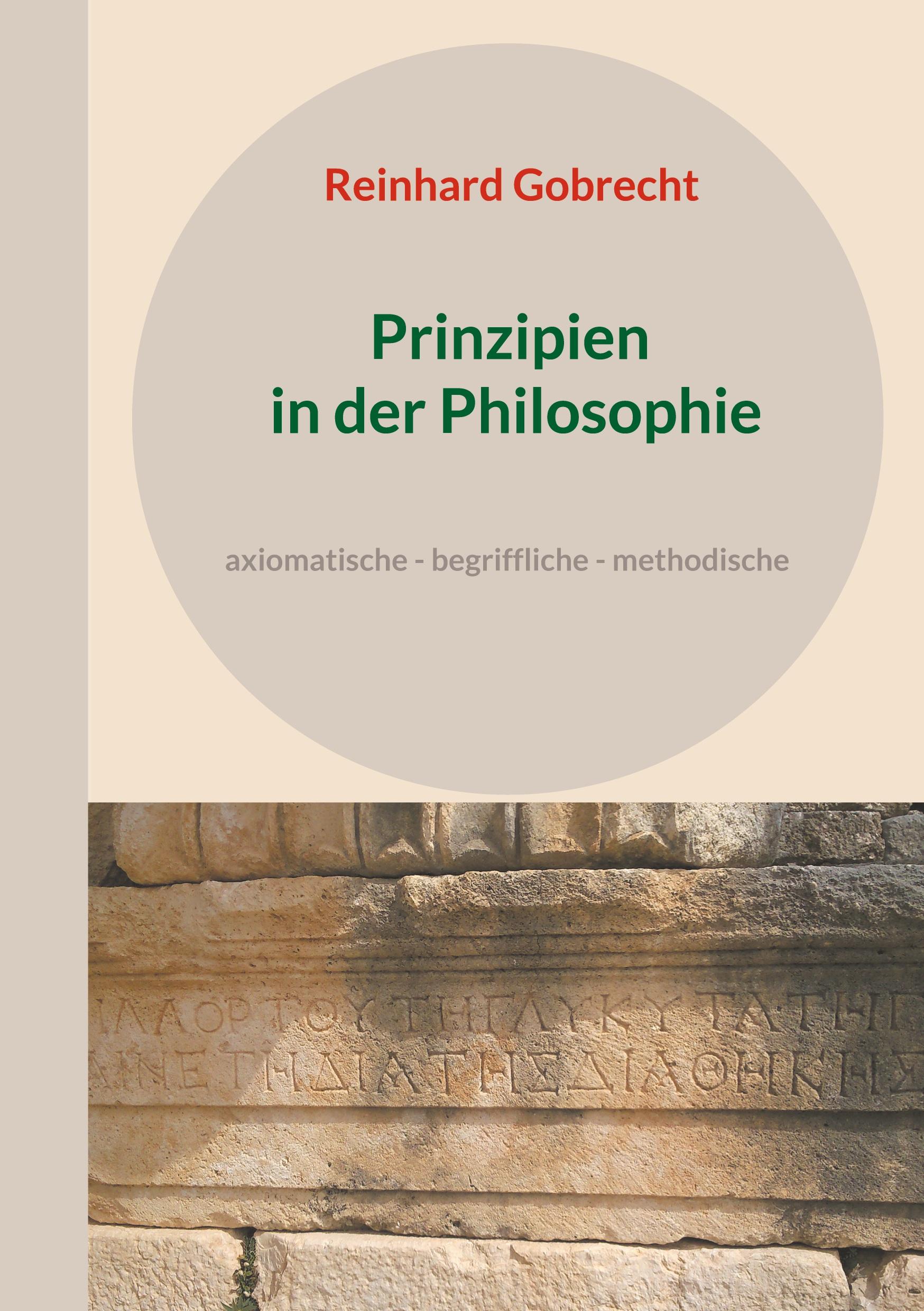 Cover: 9783769308105 | Prinzipien in der Philosophie | Reinhard Gobrecht | Taschenbuch | 2024