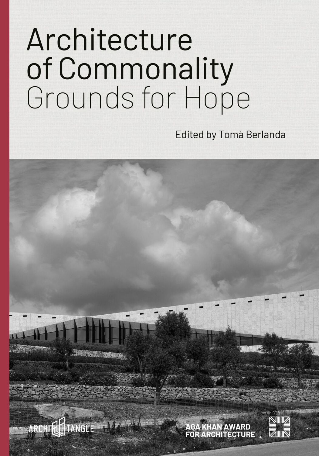 Cover: 9783966800266 | Architecture of Commonality | Grounds for Hope | Tomà Berlanda | Buch