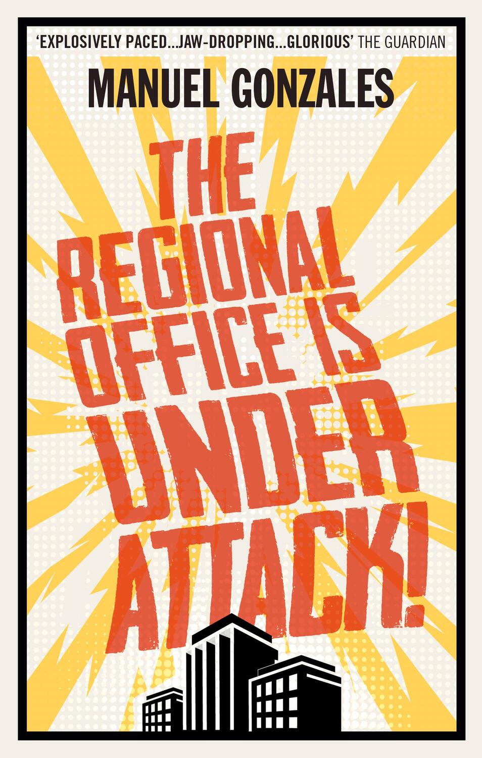 Cover: 9781785036019 | The Regional Office is Under Attack! | Manuel Gonzales | Taschenbuch