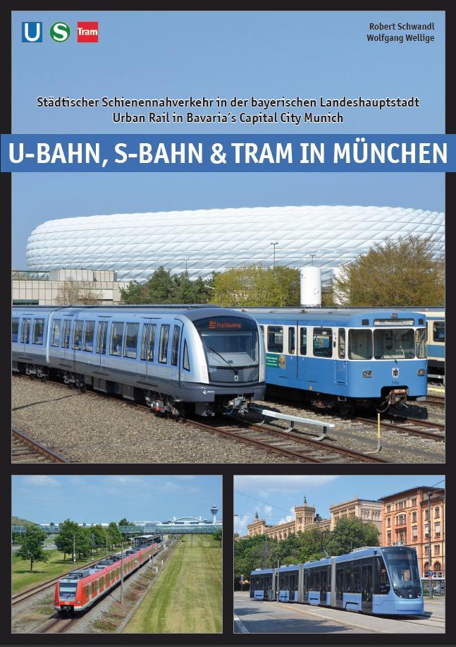 Cover: 9783936573657 | U-Bahn, S-Bahn &amp; Tram in München | Robert Schwandl (u. a.) | Buch