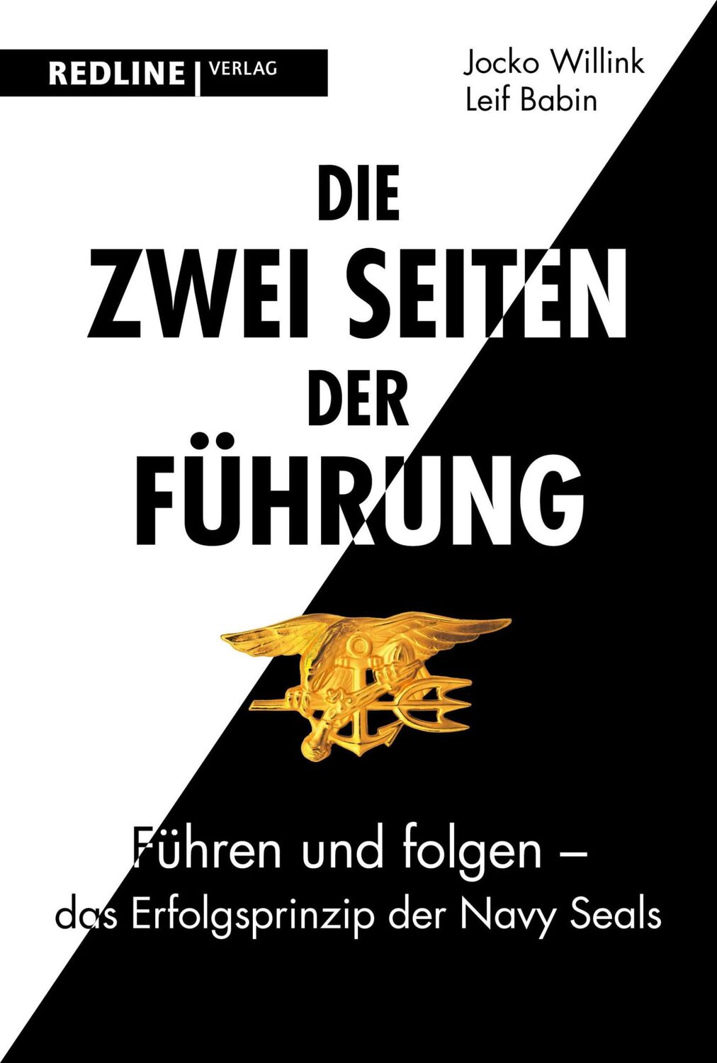 Cover: 9783868817645 | Die zwei Seiten der Führung | Jocko Willink (u. a.) | Buch | 312 S.