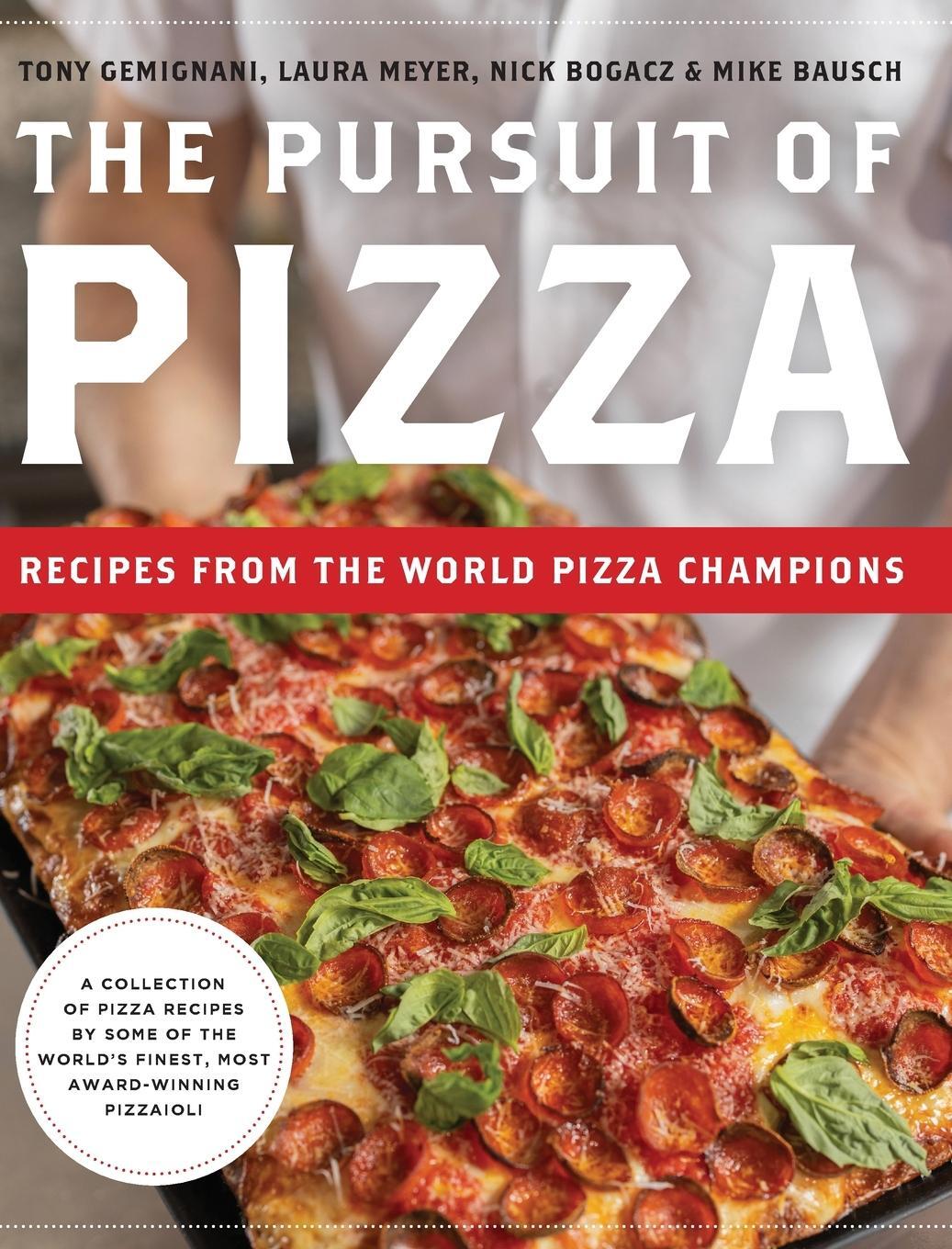 Cover: 9781962341981 | The Pursuit of Pizza | Recipes from the World Pizza Champions | Buch