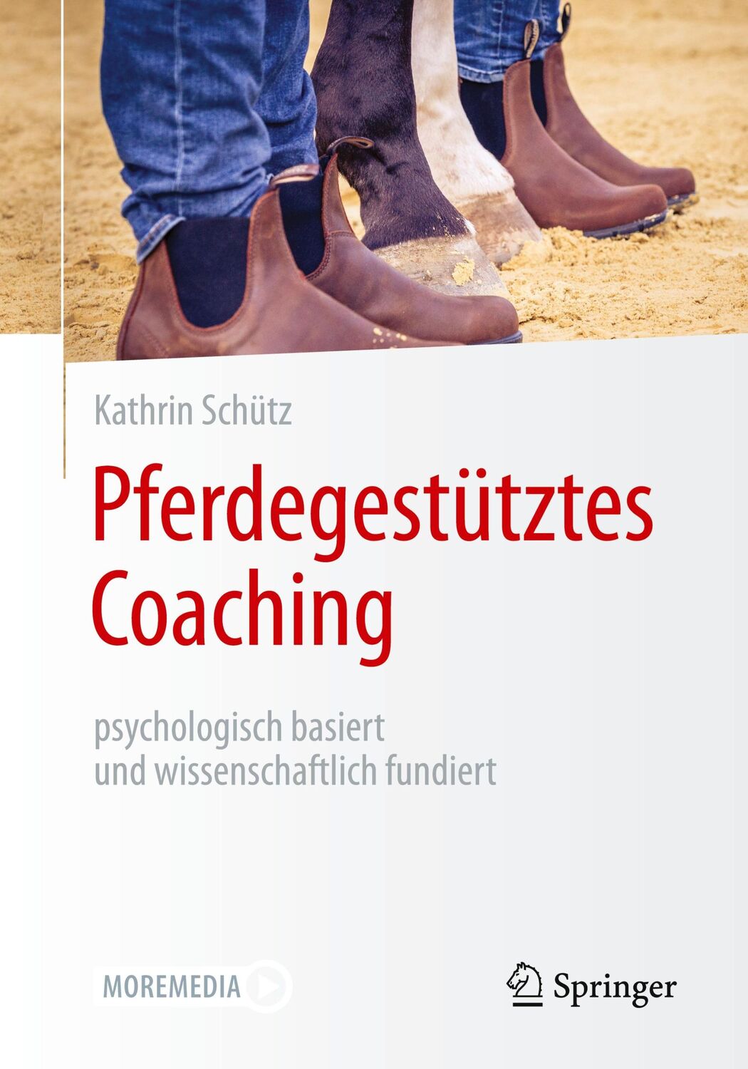 Cover: 9783662645093 | Pferdegestütztes Coaching ¿ psychologisch basiert und...