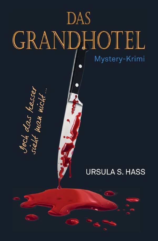 Cover: 9783754958551 | DAS GRANDHOTEL | Doch das Messer sieht man nicht. DE | Ursula S. Hass