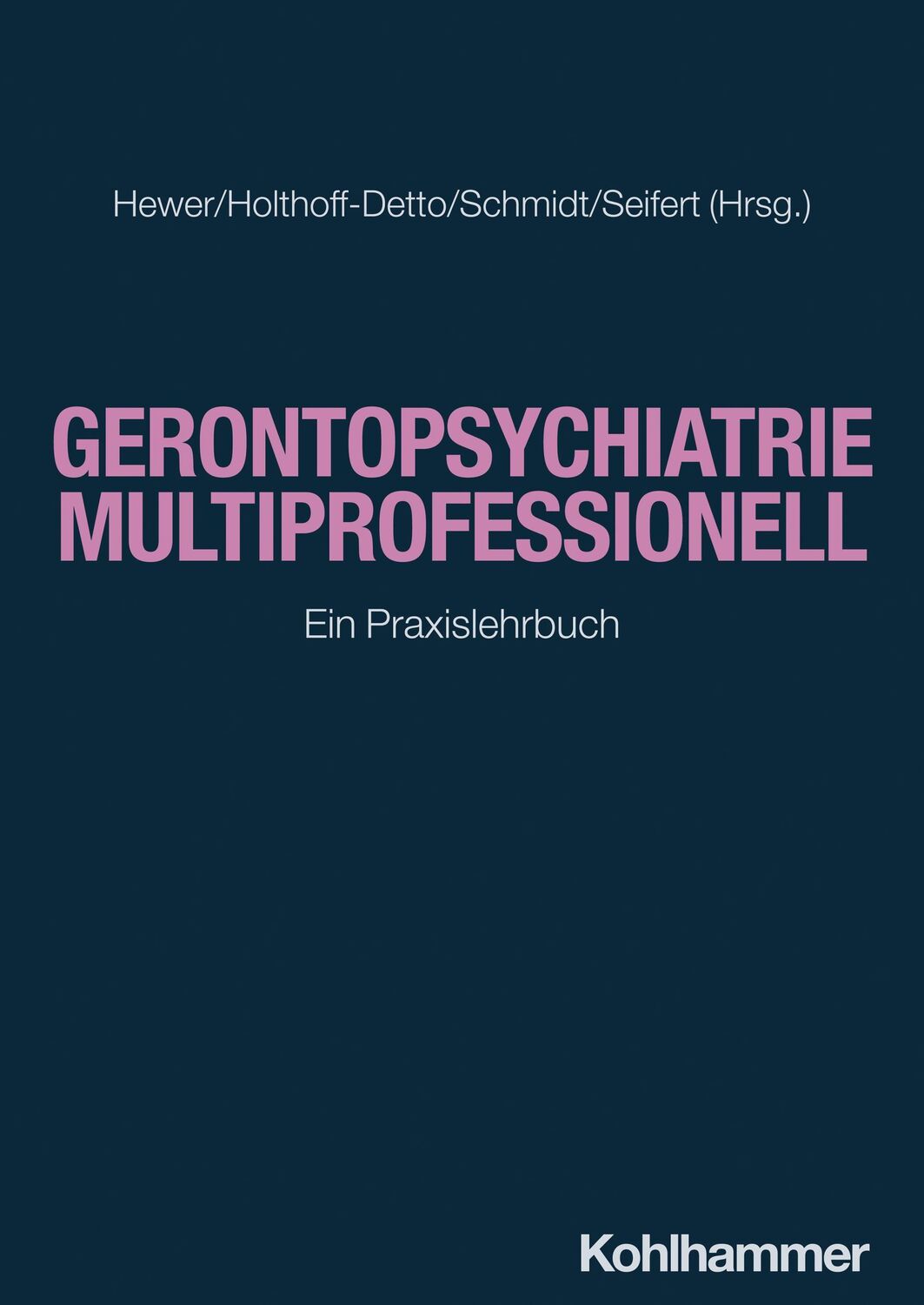 Cover: 9783170411708 | Gerontopsychiatrie multiprofessionell | Ein Praxislehrbuch | Buch