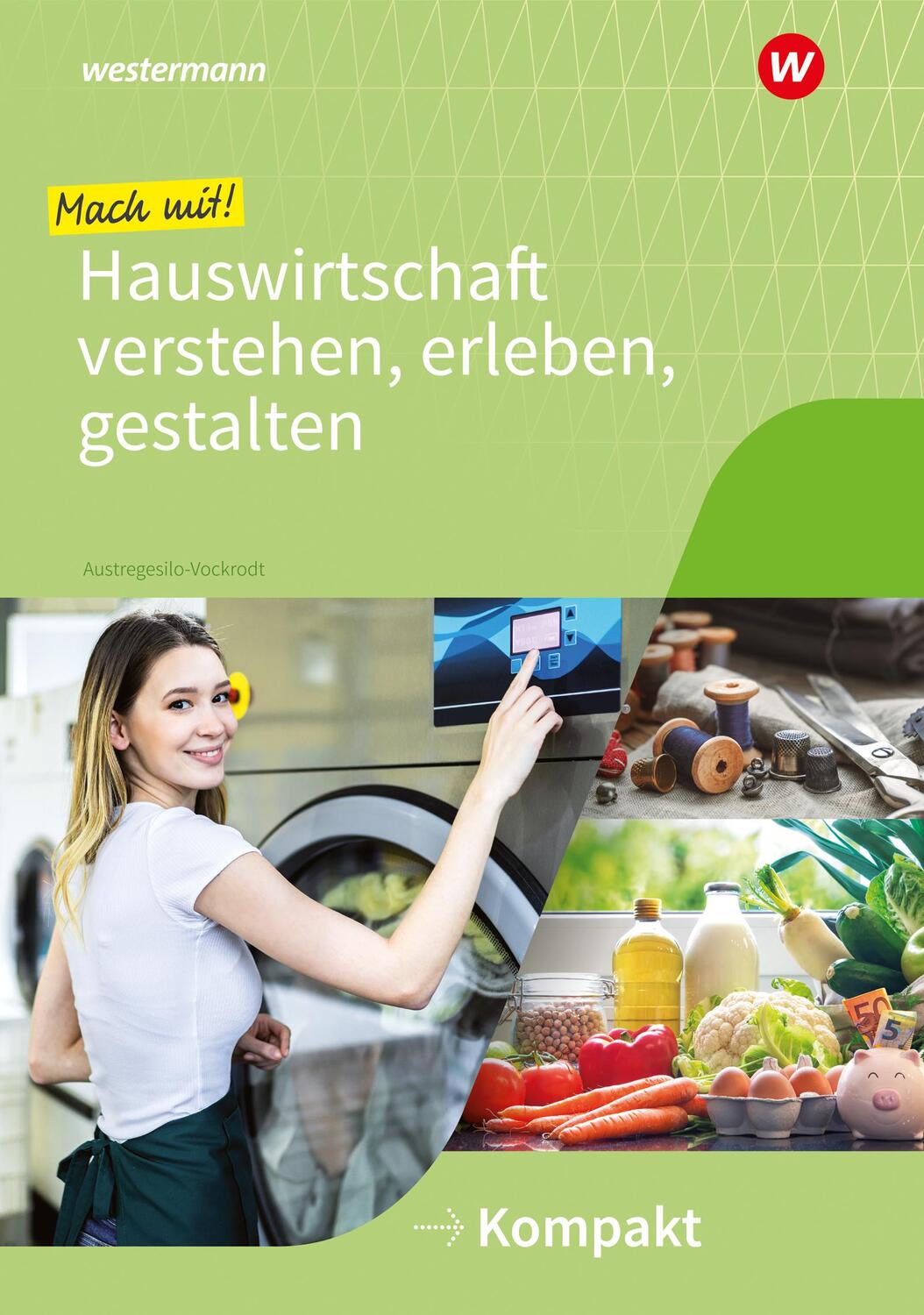 Cover: 9783427054542 | Mach mit! Hauswirtschaft verstehen, erleben, gestalten. Kompakt:...