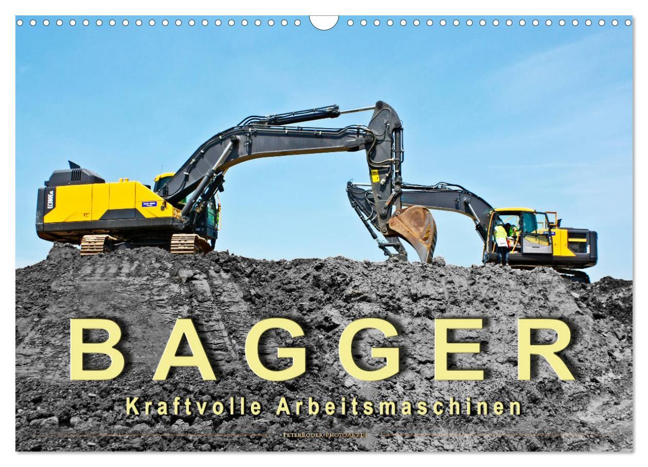 Cover: 9783435372218 | Bagger - kraftvolle Arbeitsmaschinen (Wandkalender 2025 DIN A3...