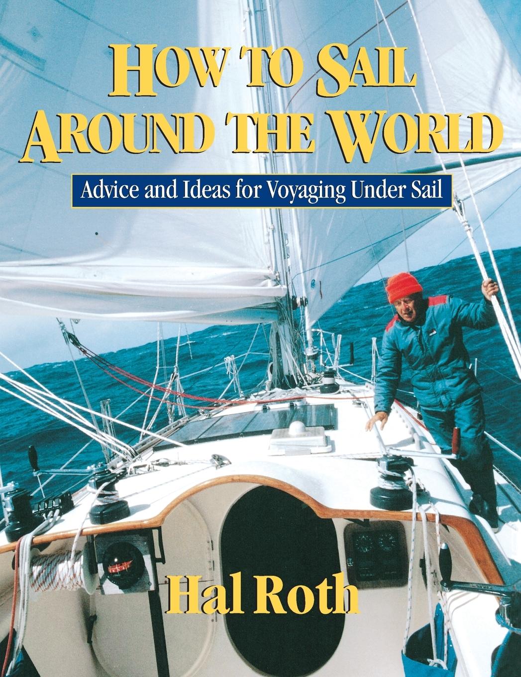 Cover: 9780071429511 | HOW TO SAIL AROUND THE WORLD | Roth | Buch | Gebunden | Englisch