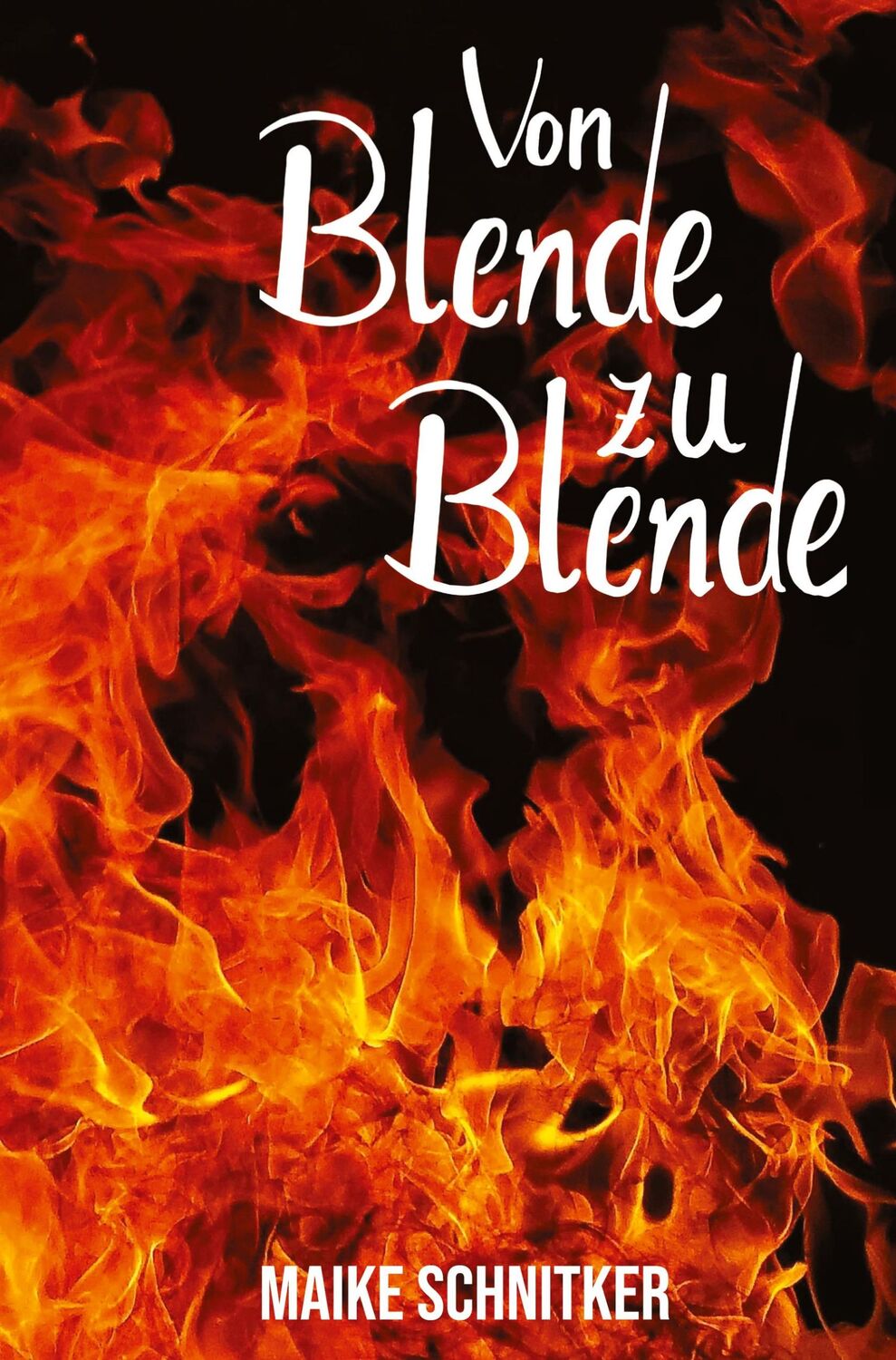 Cover: 9783347460188 | von Blende zu Blende | Maike Schnitker | Buch | 444 S. | Deutsch