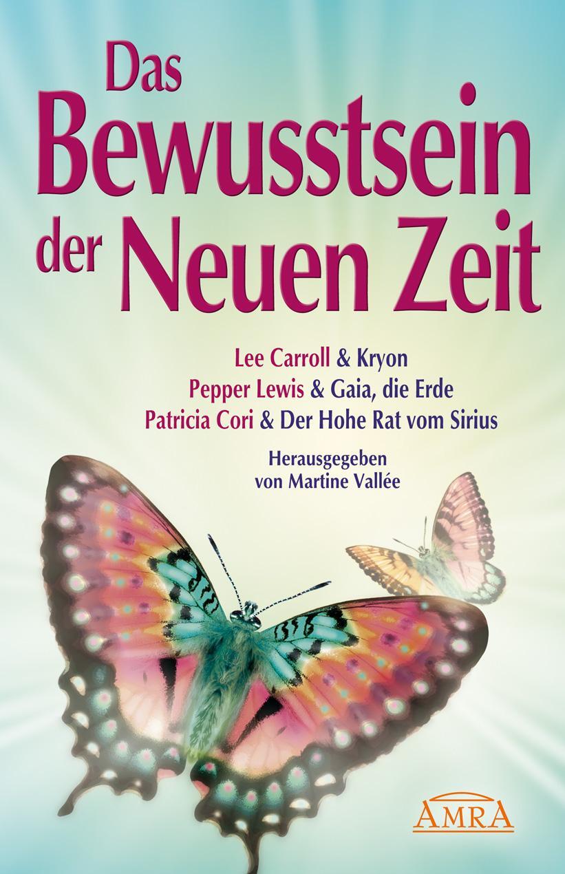 Cover: 9783939373445 | 2012 - Das Bewusstsein der Neuen Zeit | Lee Carroll (u. a.) | Buch