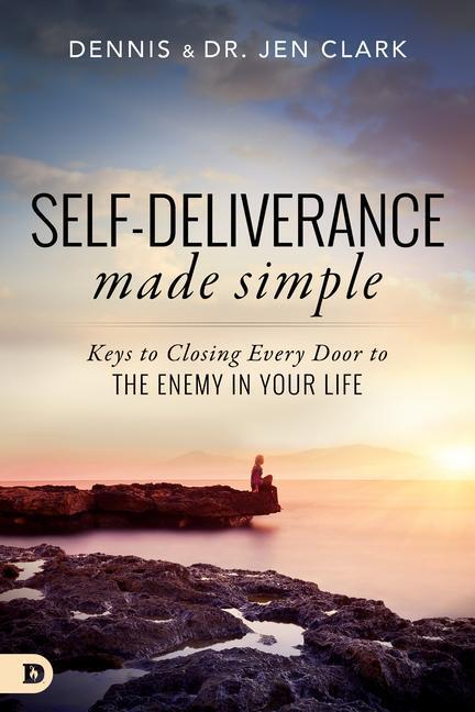 Cover: 9780768411287 | Self-Deliverance Made Simple: Keys to Closing Every Door to the...