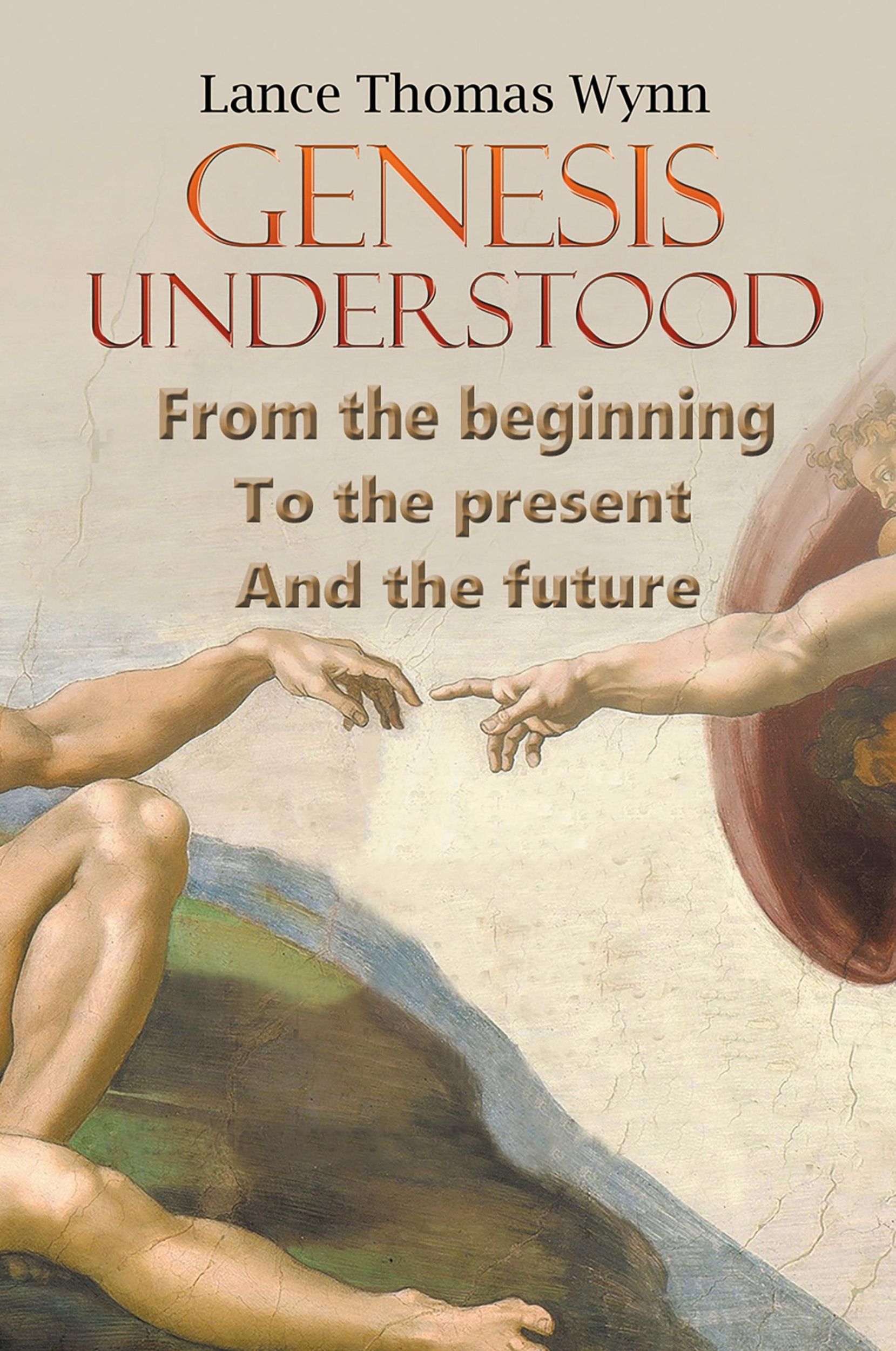 Cover: 9798893760279 | Genesis Understood | Lance Thomas Wynn | Taschenbuch | Englisch | 2024