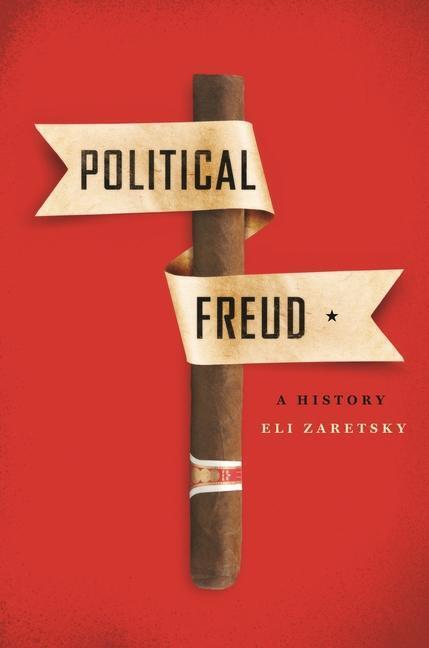 Cover: 9780231172455 | Political Freud | A History | Eli Zaretsky | Taschenbuch | Englisch