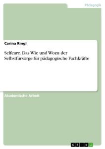 Cover: 9783346200532 | Selfcare. Das Wie und Wozu der Selbstfürsorge für pädagogische...