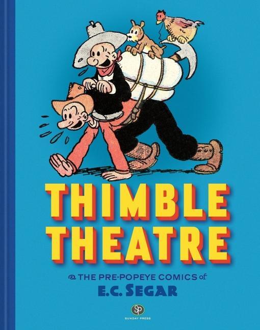 Cover: 9781683967705 | Thimble Theatre &amp; the Pre-Popeye Comics of E.C. Segar | E C Segar