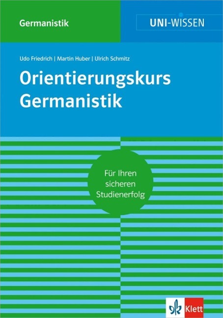 Cover: 9783129390245 | Uni Wissen Orientierungskurs Germanistik | Udo Friedrich | Taschenbuch