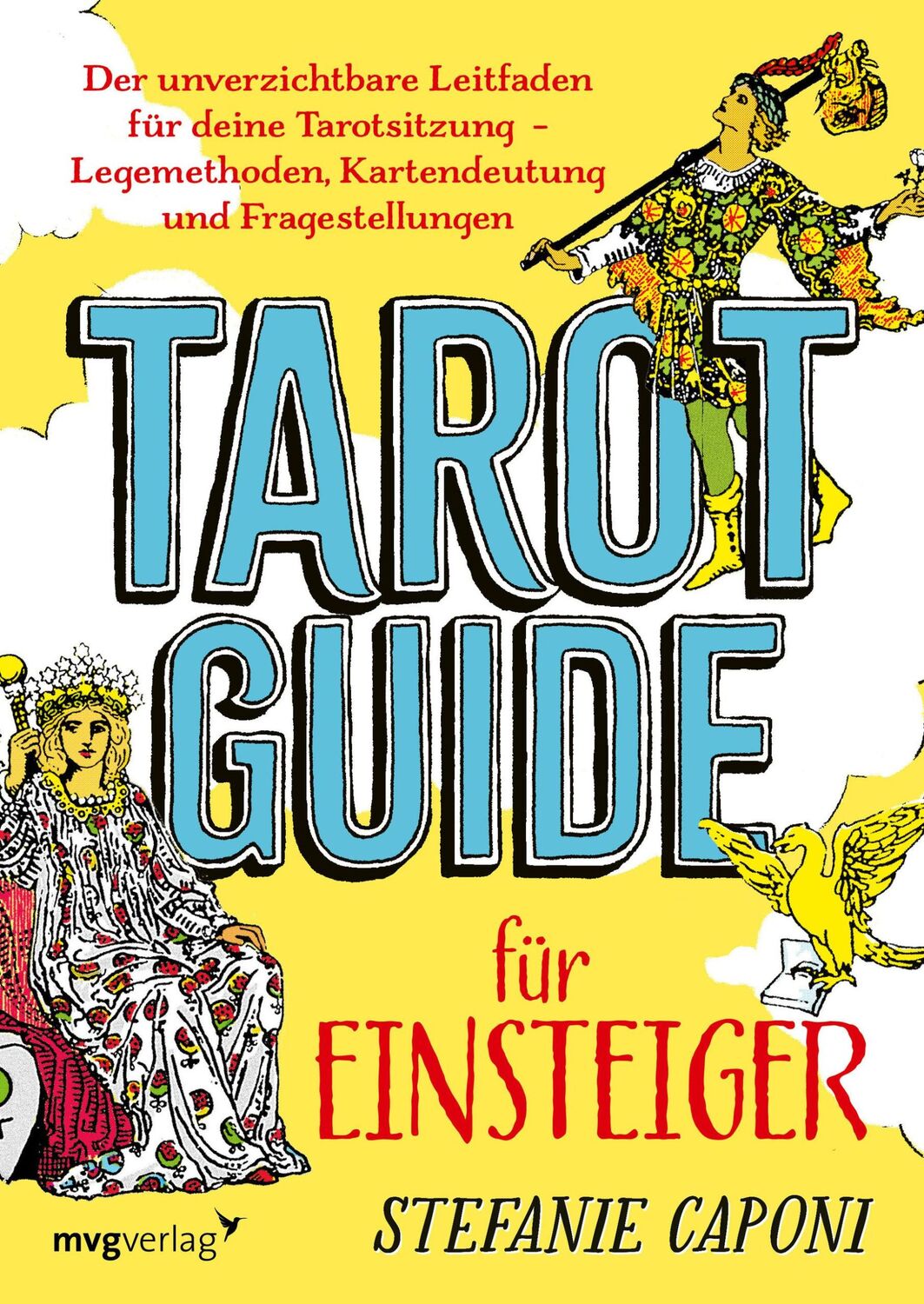 Cover: 9783747405512 | Tarot-Guide für Einsteiger | Stefanie Caponi | Taschenbuch | 240 S.