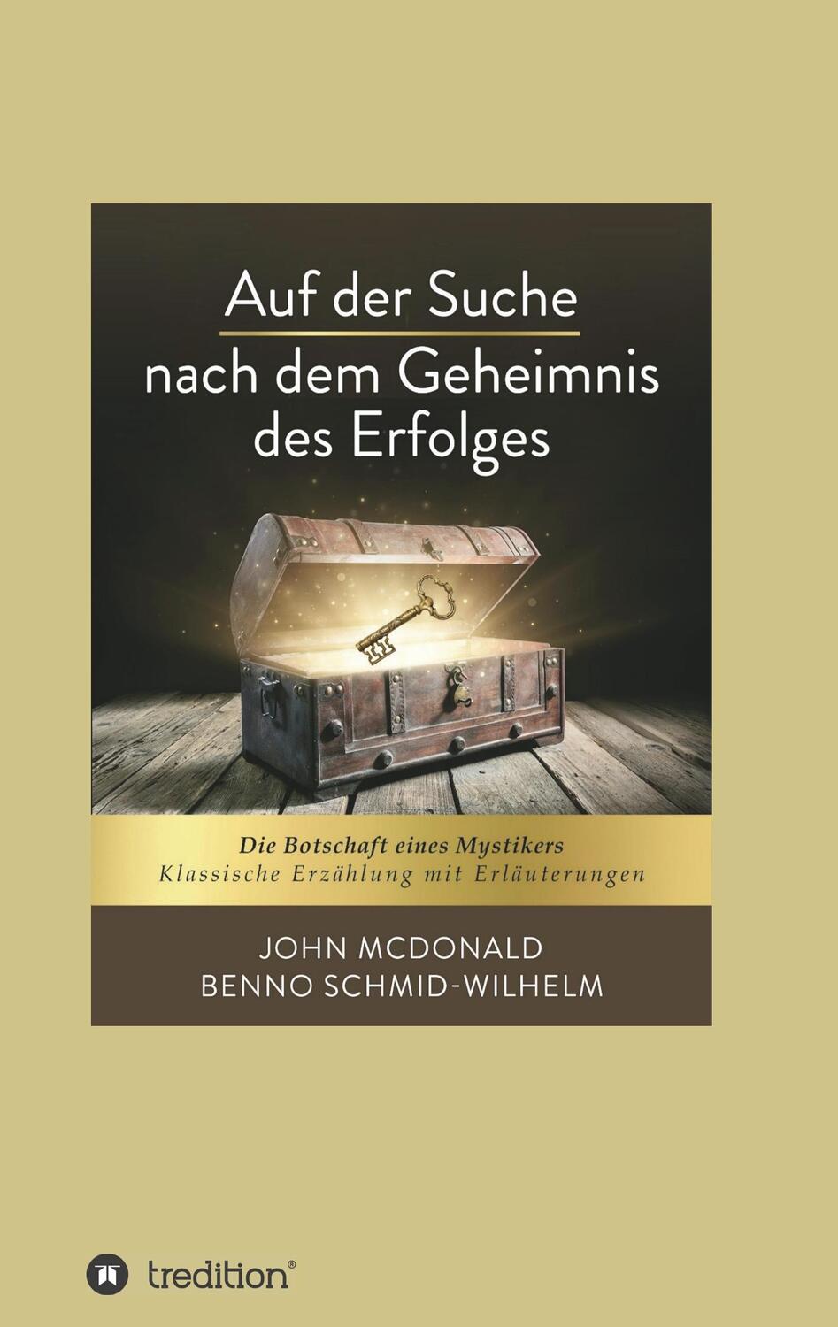 Cover: 9783749756360 | Auf der Suche nach dem Geheimnis des Erfolges | John McDonald (u. a.)