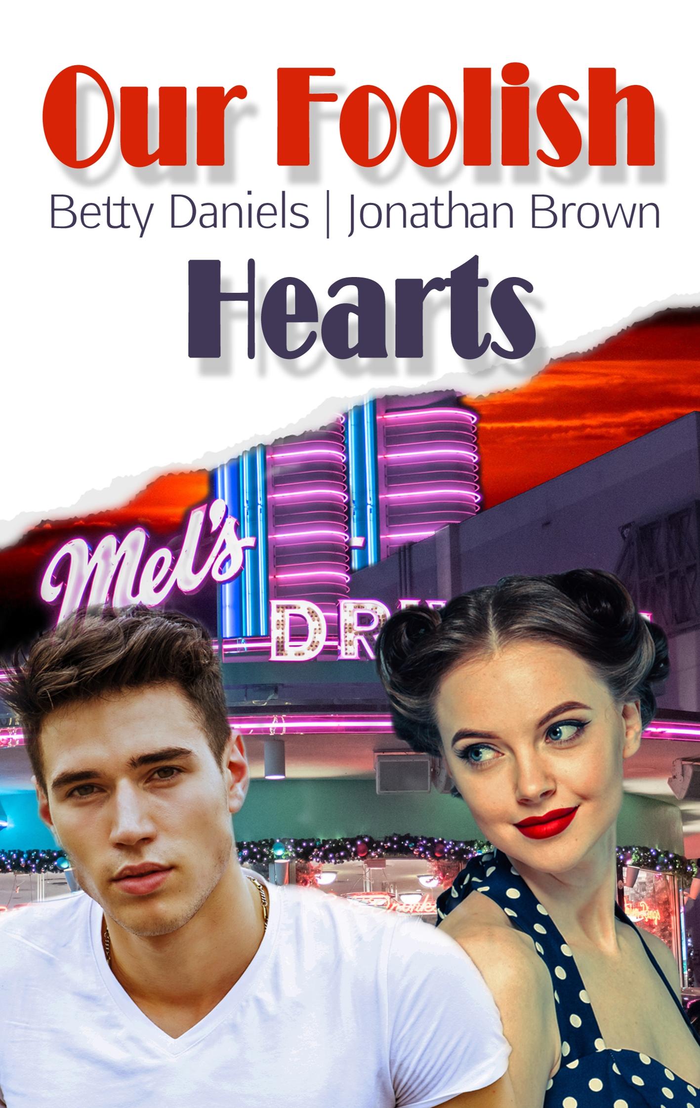 Cover: 9783750403277 | Our Foolish Hearts | Betty Daniels (u. a.) | Taschenbuch | Paperback