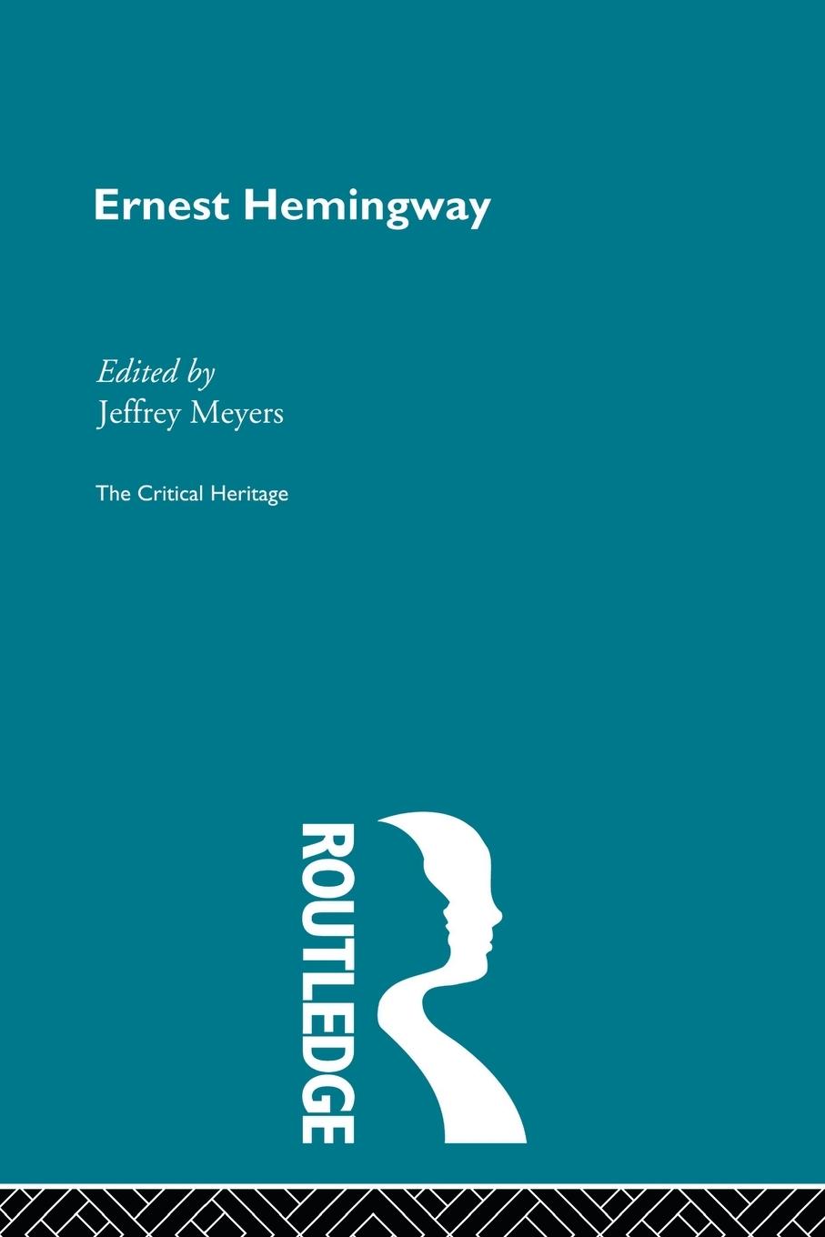 Cover: 9780415568920 | Ernest Hemingway | Jeffrey Meyers | Taschenbuch | Englisch | 2009