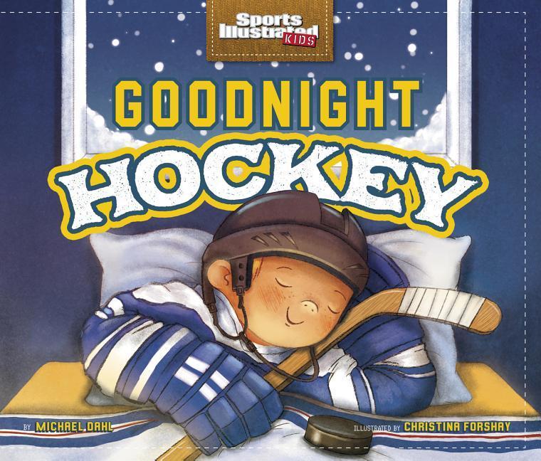 Cover: 9781623702984 | Goodnight Hockey | Michael Dahl | Buch | Gebunden | Englisch | 2015